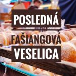 Pozvánka na POSLEDNÚ FAŠIANGOVÚ VESELICU 1